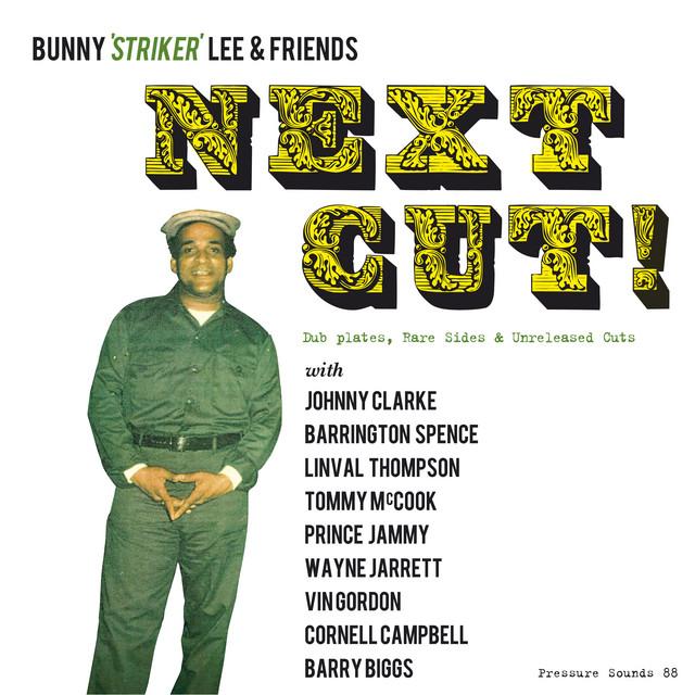 Bunny 'Striker' Lee & Friends: Next Cut! Dub Plates, Rare Sides & Unreleased Cuts - Death Trap