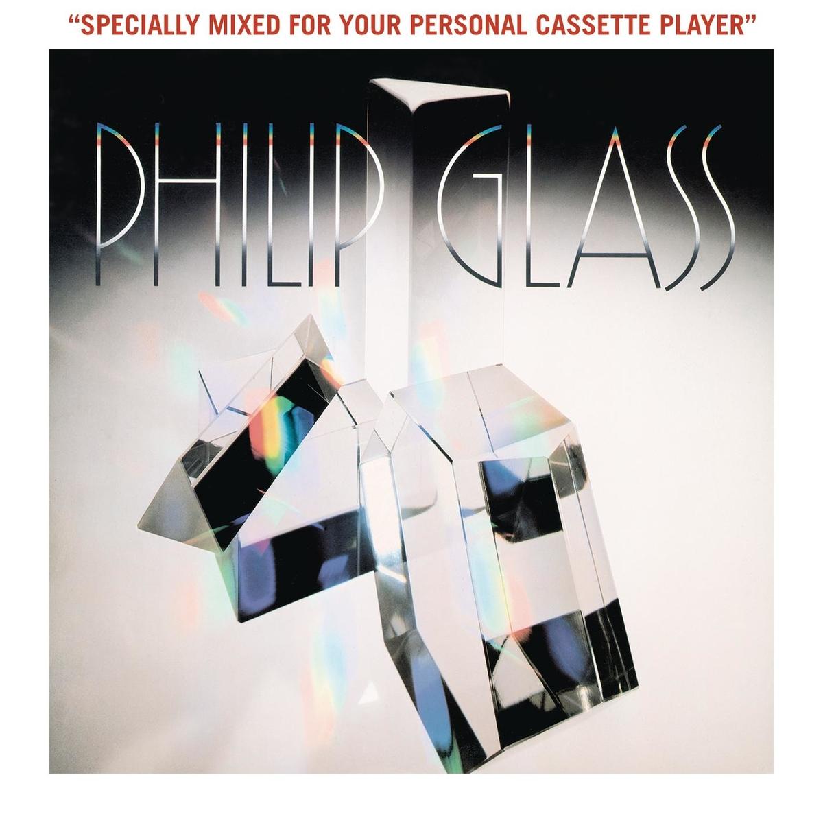Glassworks - Specially Mixed for Your Personal Cassette Player - Philip Glass;Philip Glass Ensemble