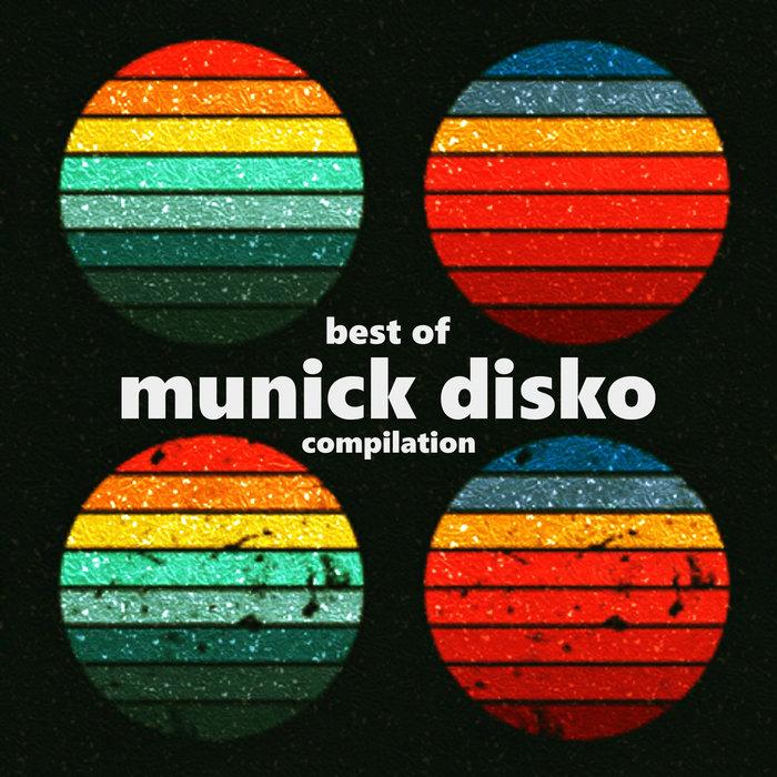 Best Of Munick Disko - Munick Disko Edits