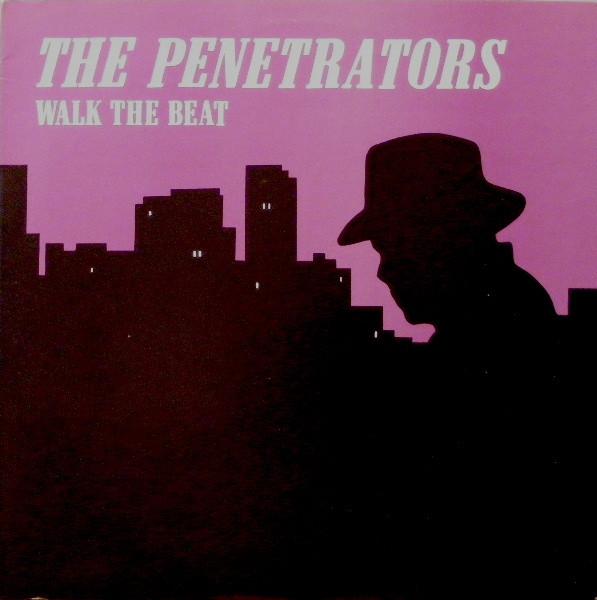 Walk The Beat - The Penetrators