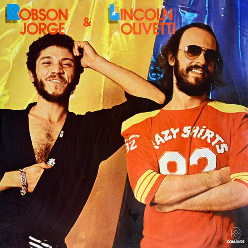 Robson Jorge e Lincoln Olivetti - Robson Jorge/Lincoln Olivetti