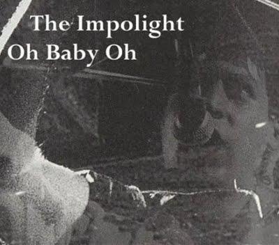 Oh Baby Oh - The Impolight