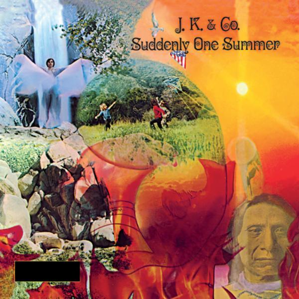 Suddenly One Summer - J.K. & Co.