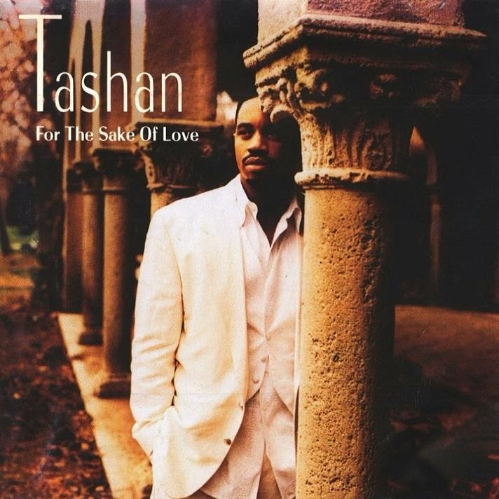 For The Sake Of Love - Tashan