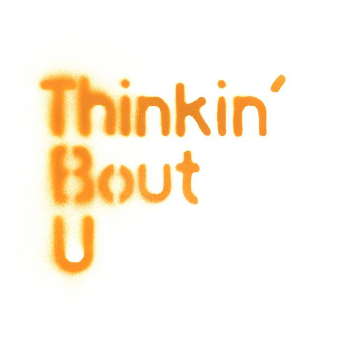 Thinkin' Bout U - Psychederek