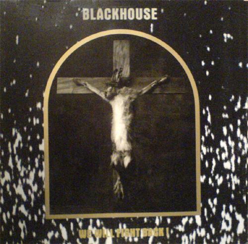 We Will Fight Back! - Blackhouse