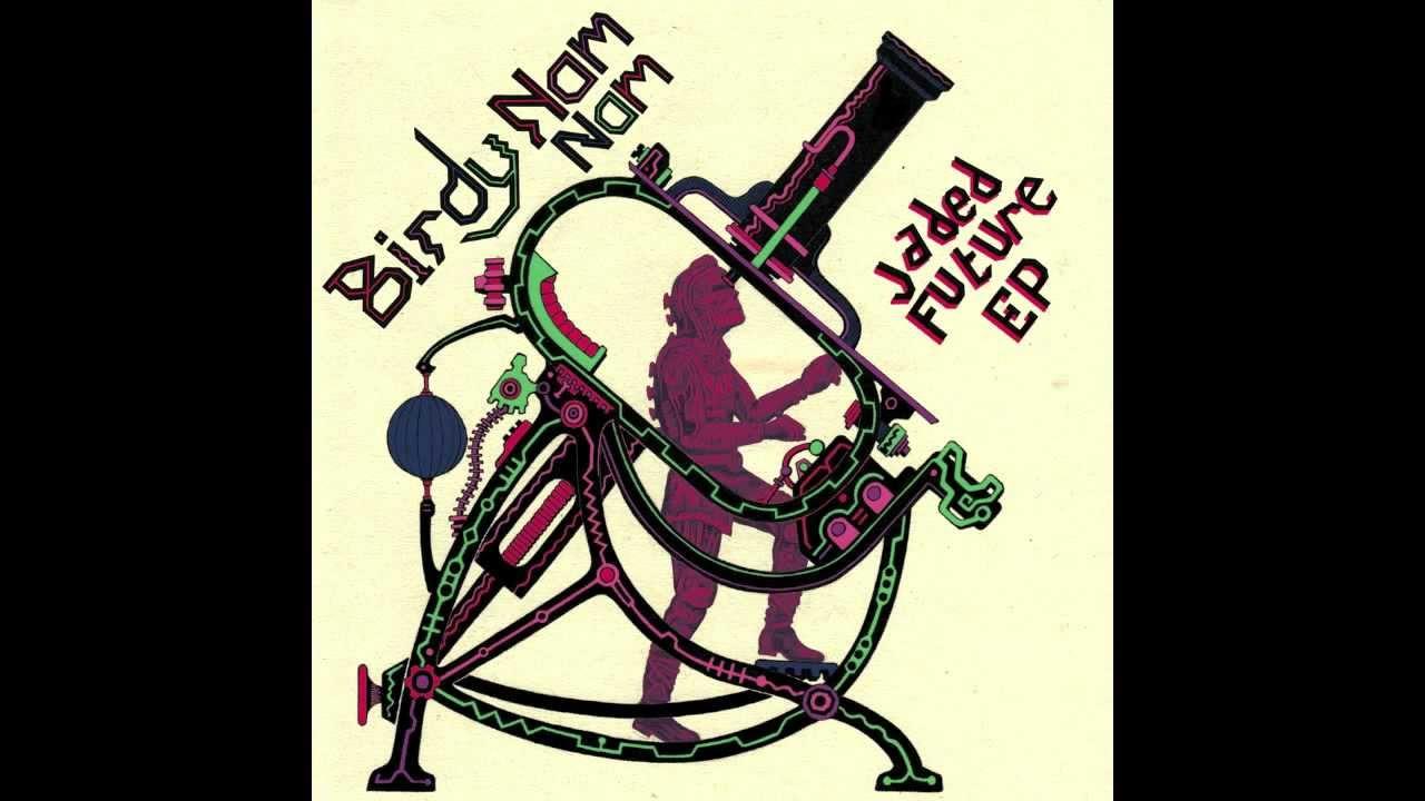  - Birdy Nam Nam