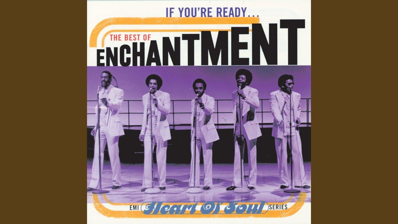 It's You That I Need (38) - Enchantment
