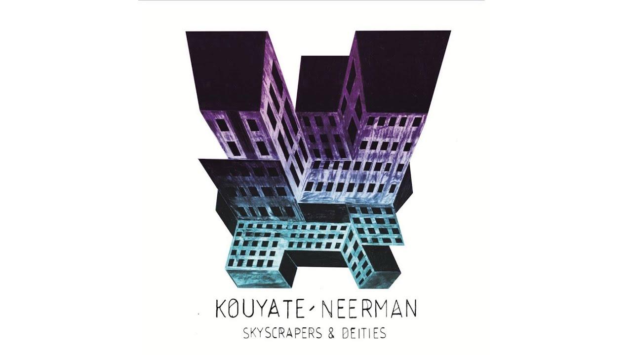 Skyscrapers & Deities - Lansiné Kouyaté & David Neerman