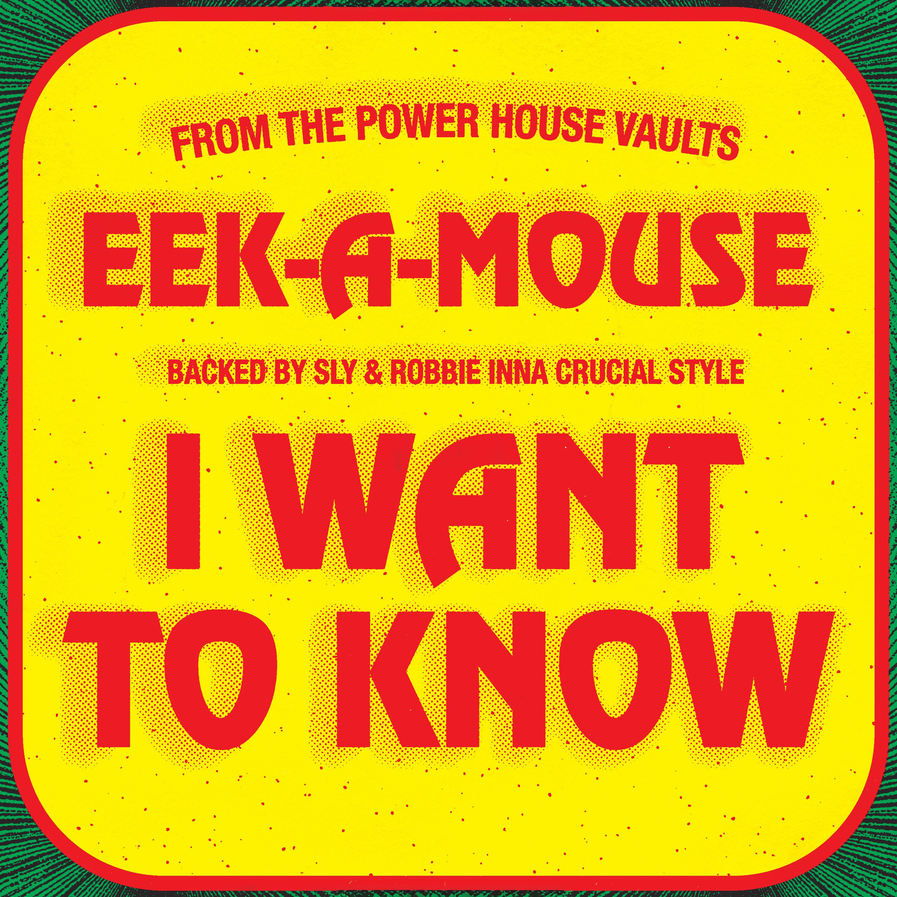 VP6949 - Eek-A-Mouse - I Want To Know - Eek-A-Mouse and Sly & Robbie