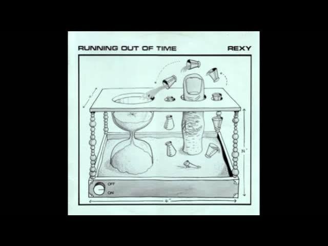 Running Out Of Time - Rexy