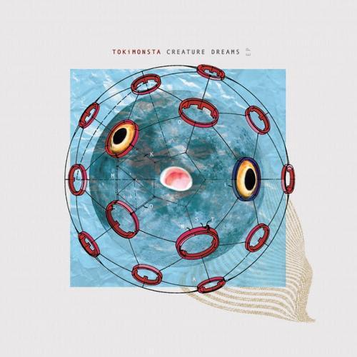 Creature Dreams - Tokimonsta