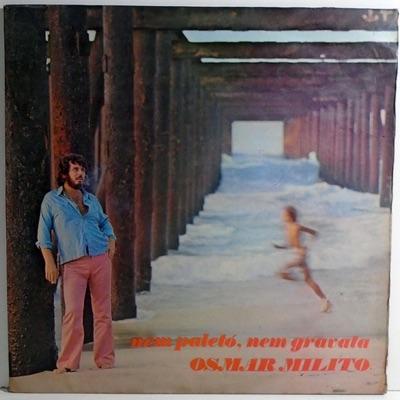 Nem Paletó, Nem Gravata - Osmar Milito