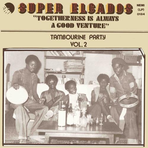 Togetherness Is Always A Good Venture (Tambourine Party Vol. 2) - Super Elcados