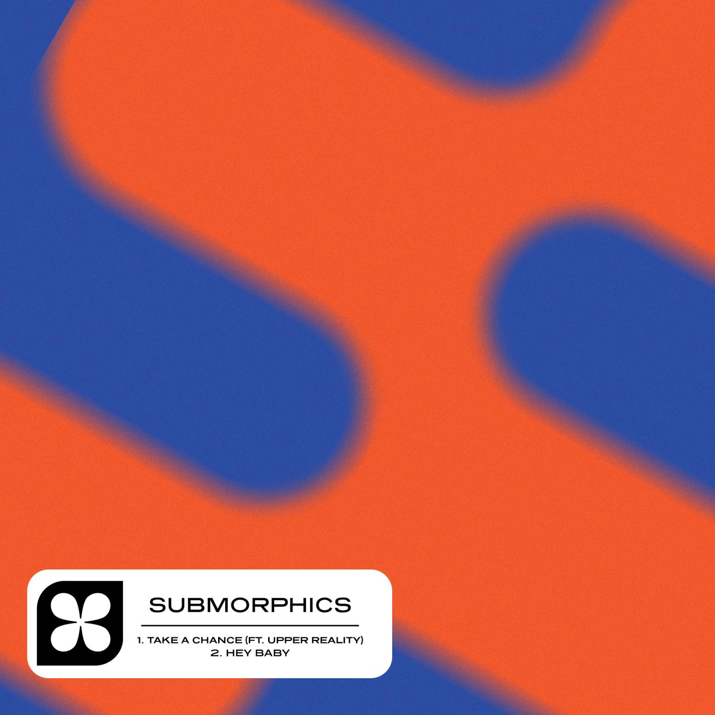 Take A Chance / Hey Baby - Submorphics