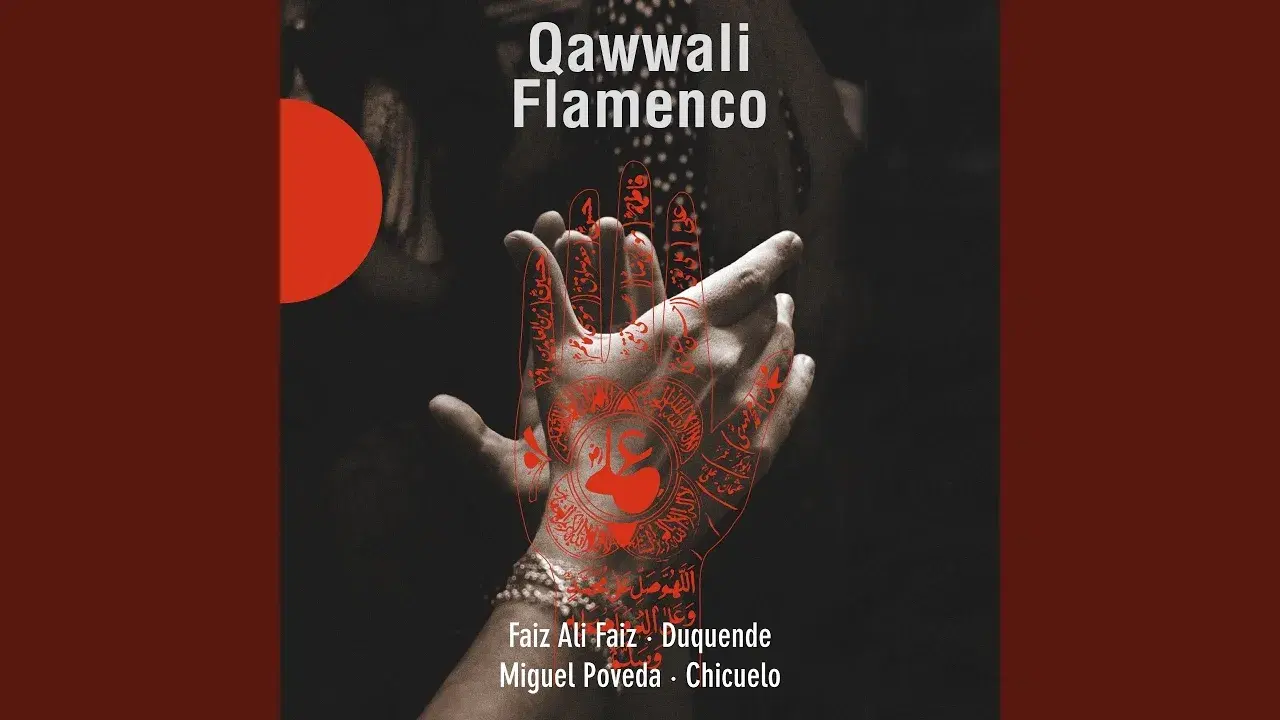 Qawwali Flamenco CD 2 - Faiz Ali Faiz/Chicuelo/Miguel Poveda/Duquende
