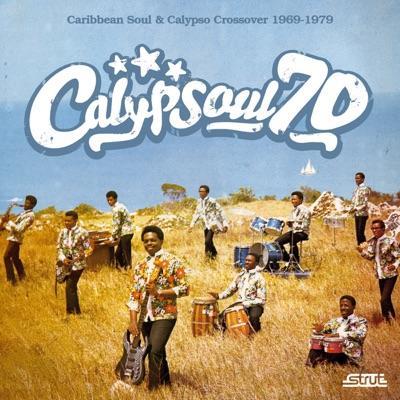 Calypsoul 70: Caribbean Soul & Calypso Crossover 1969-1979 - Magic Circle Express