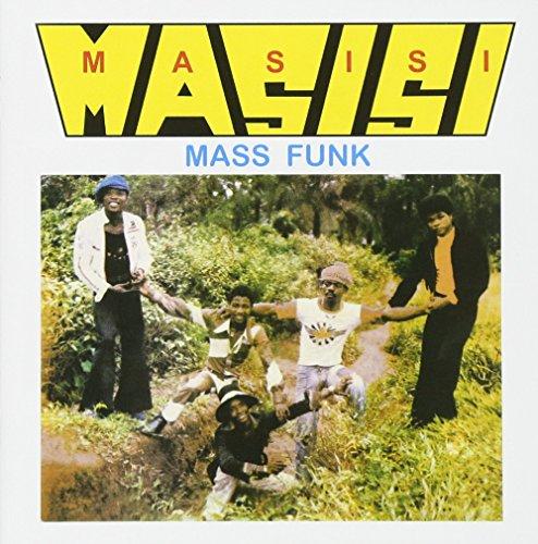 I Want You Girl - Masisi Mass Funk