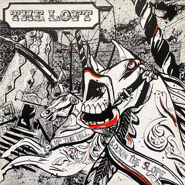 Up The Hill & Down The Slope - The Loft