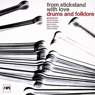 From Sticksland with Love - George Gruntz