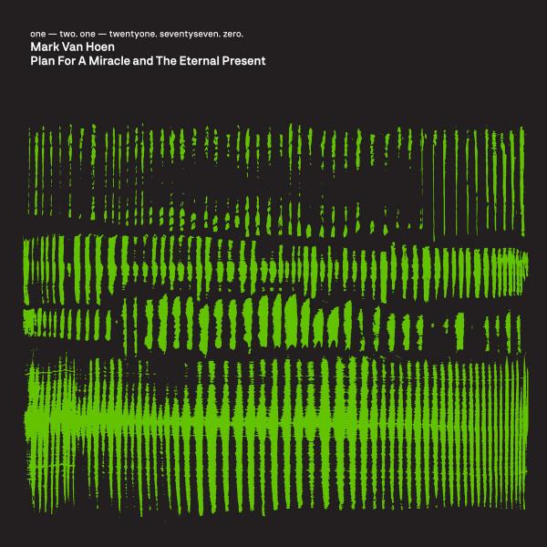 The Eternal Present - Mark Van Hoen