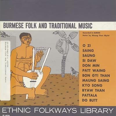 Burmese Folk and Traditional Music - Ethnic Folkways Library