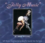 Jelly Music - John Huling