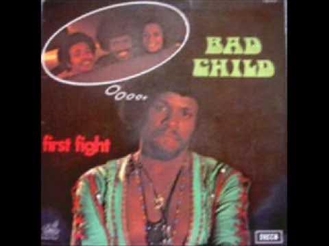 First Fight - Bad Child