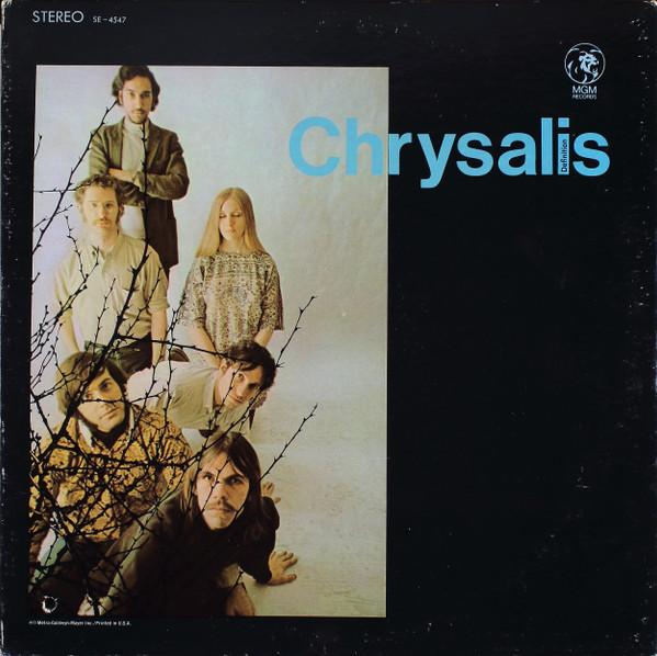  - Chrysalis