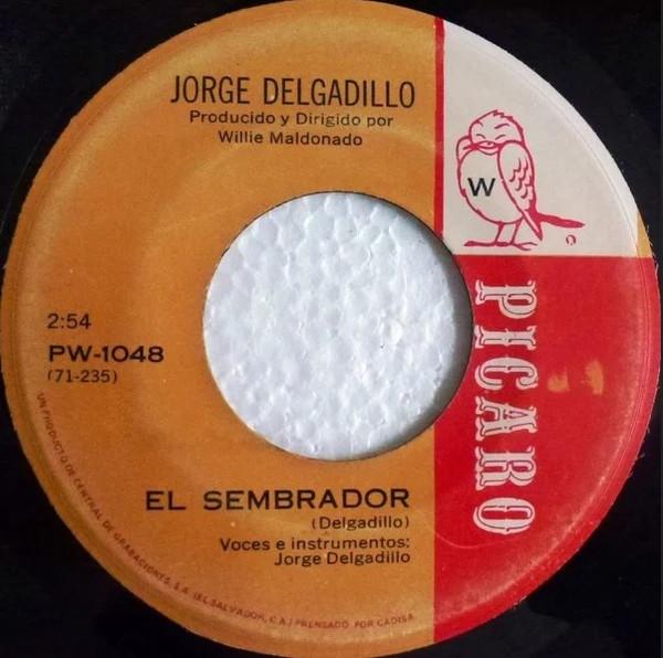 Voy Con El Viento / El Sembrador - Jorge Delgadillo