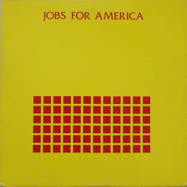 Jobs For America  - Arthur Harrison & Rupert Chappelle