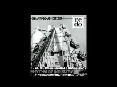  - Gelatinous Citizen