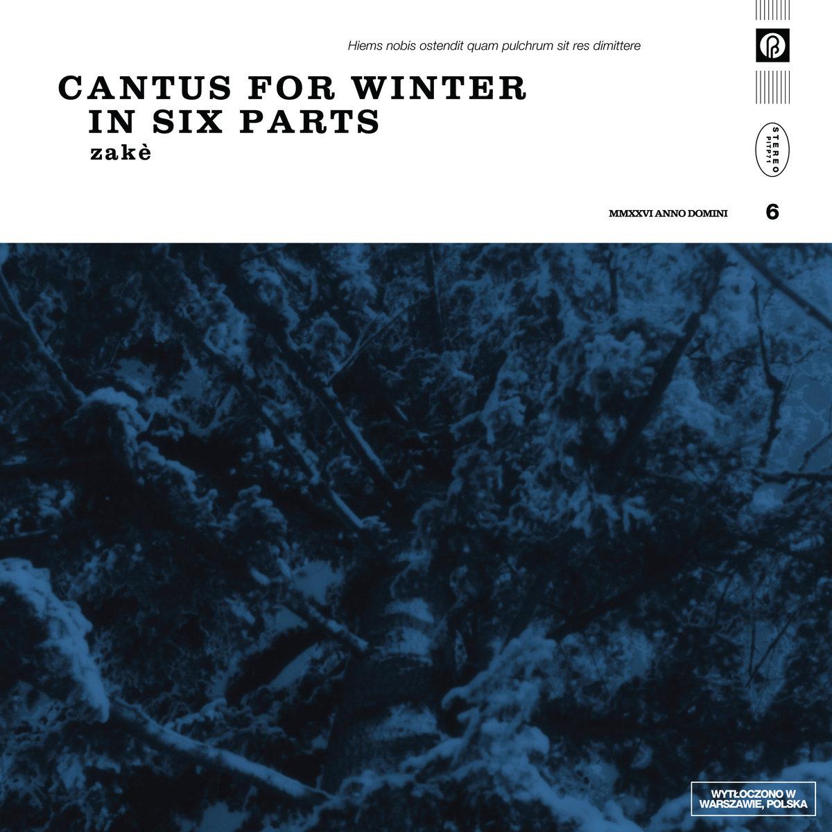 Cantus for Winter in Six Parts - Past Inside the Present