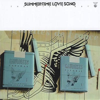Summer-Time Love Song - The Milky Way