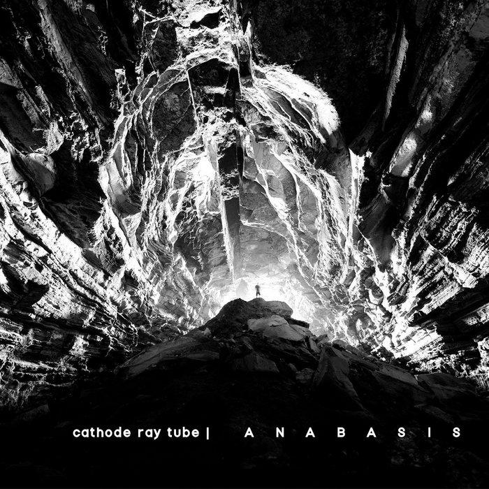 Anabasis - Cathode Ray Tube