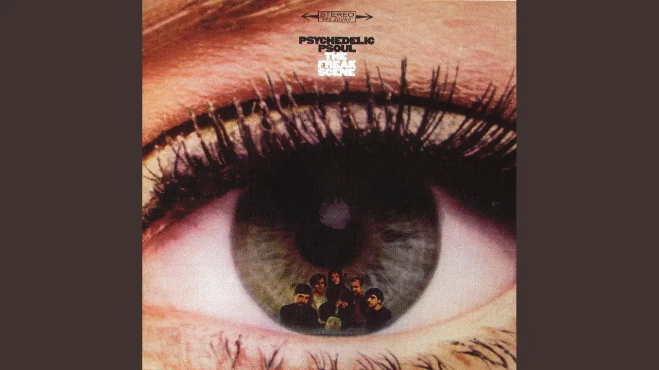 Psychedelic Psoul - Freak Scene