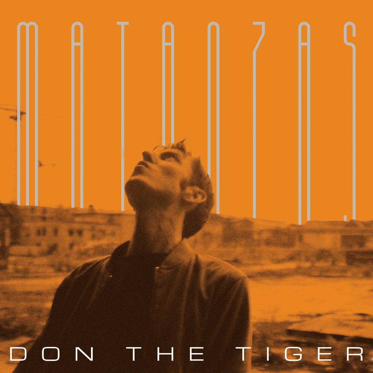 Matanzas - Don the Tiger