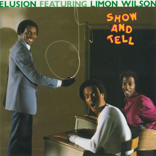 Show and Tell (feat. Limon Wilson) - Elusions