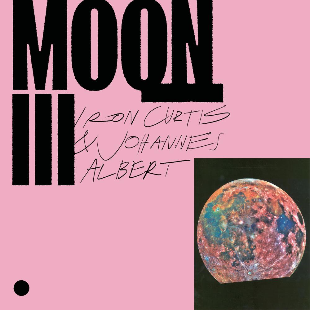 Iron Curtis & Johannes Albert - Moon III - Iron Curtis & Johannes Albert