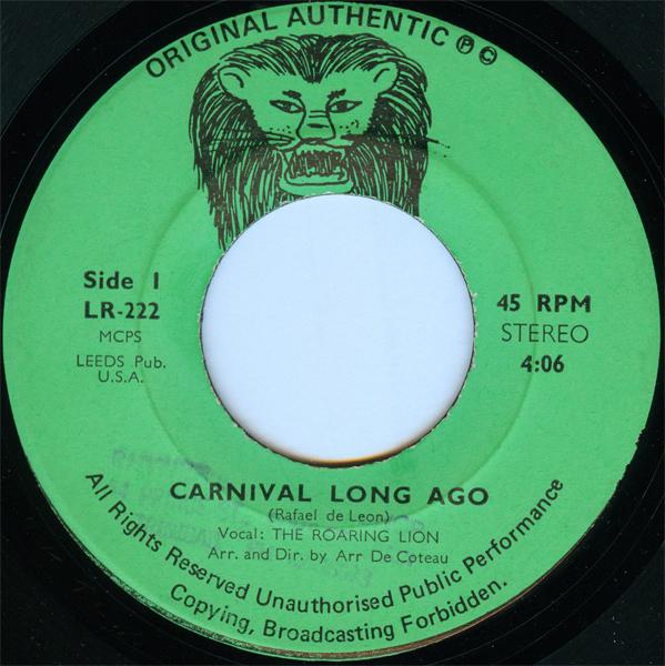 Carnival Long Ago / Calypsonian Government - The Roaring Lion
