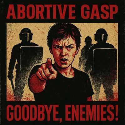  - Abortive Gasp 