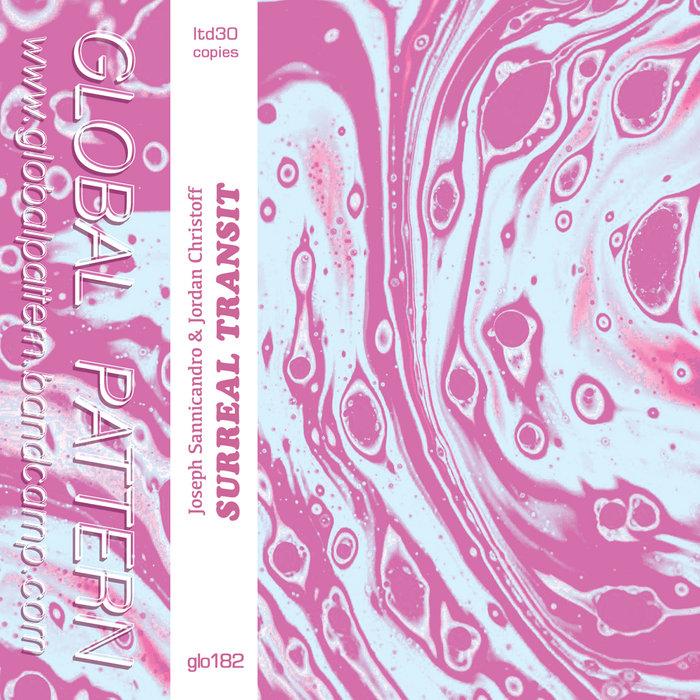 Surreal Transit - Joseph Sannicandro & Jordan Christoff