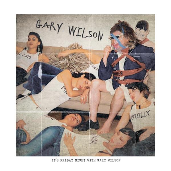 Friday Night with Gary Wilson - Gary Wilson