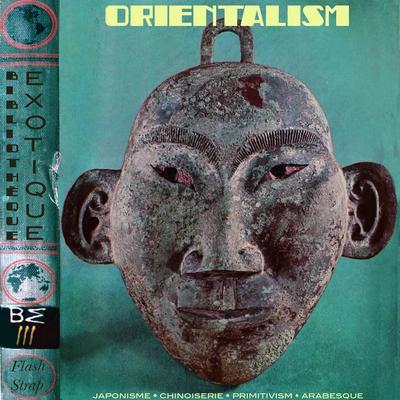 Bibliotheque Exotique Vol. 3: Orientalism (Japonisme-Chinoiserie-Primitivism-Arabesque) - Teddy Lasry
