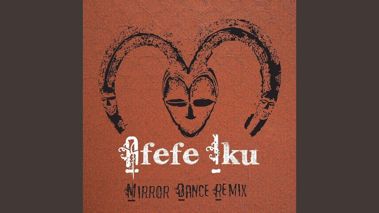 Mirror Dance [Yoruba Soul Remix (feat. OVEOUS)] - Afefe Iku, Osunlade