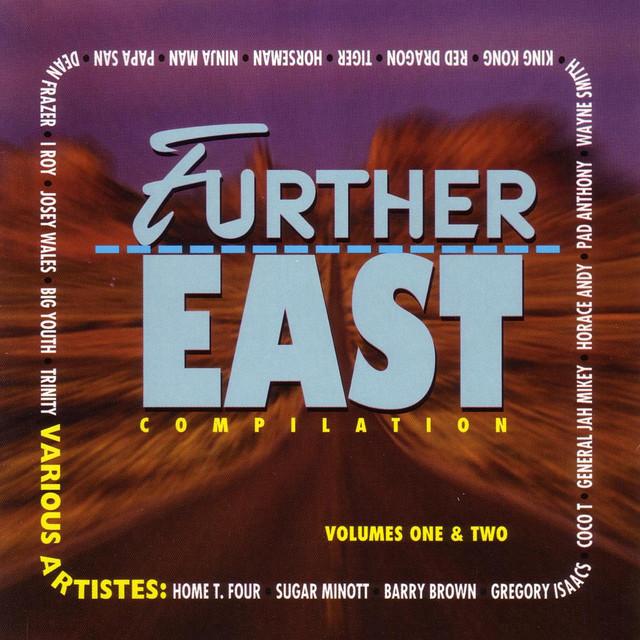 Further East Compilation - Pad Anthony