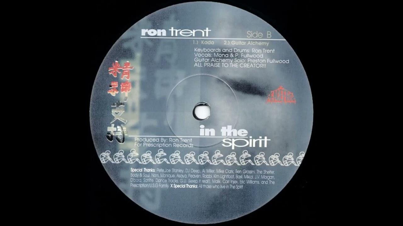  - Ron Trent