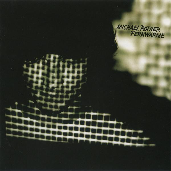 Fernwärme - Michael Rother