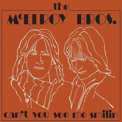 Can't You See Me Smilin' - The McElroy Bros