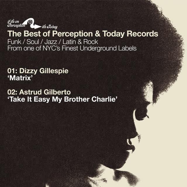 Best of Perception Records Sampler- Matrix B-W Take It Easy My Brother Charlie - Astrud Gilberto